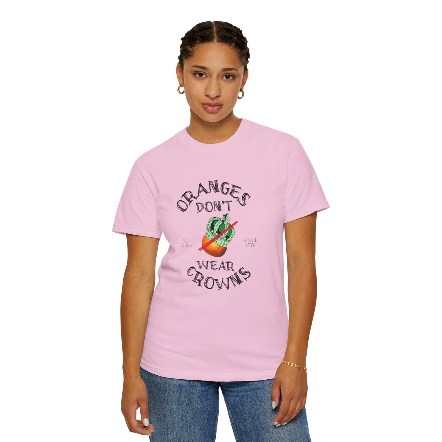 Oranges Don't Wear Crowns Tee