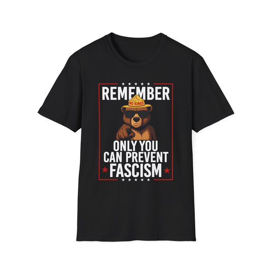 Only You Can Prevent Fascism Graphic Tee